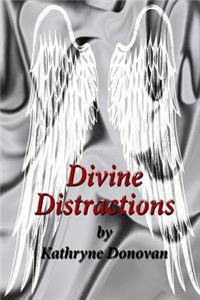 Divine Distractions