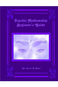 Psychic Mediumship Beginner's Guide