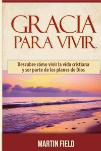 Gracia Para Vivir