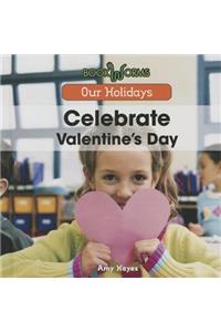 Celebrate Valentine's Day