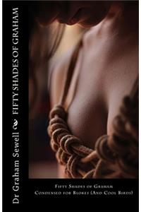 Fifty Shades of Graham