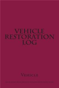 Vehicle Restoration Log
