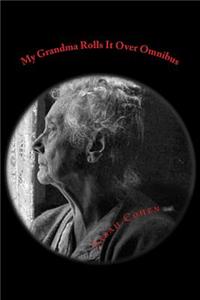 My Grandma Rolls It Over Omnibus