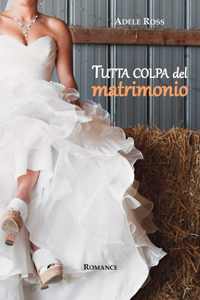 Tutta colpa del matrimonio