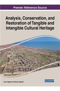 Analysis, Conservation, and Restoration of Tangible and Intangible Cultural Heritage