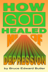 How God Healed Me of Depression
