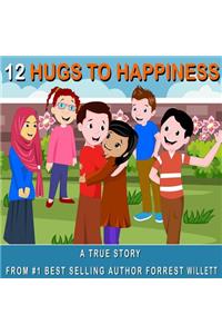 12 Hugs to Happiness