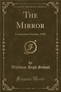 The Mirror: Graduation Number, 1928 (Classic Reprint)