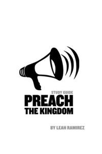 Preach the Kingdom