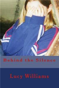 Behind the silence