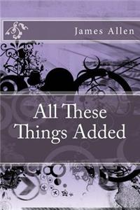 All These Things Added