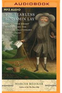 Fearless Benjamin Lay