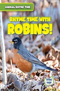 Rhyme Time with Robins!