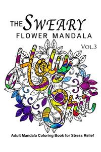 Sweary Flower Mandala Vol.3