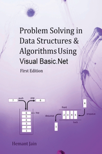 Problem Solving in Data Structures & Algorithms Using Visual Basic .Net