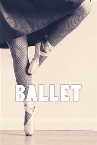 Ballet (Journal / Notebook)