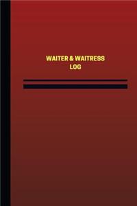Waiter & Waitress Log (Logbook, Journal - 124 pages, 6 x 9 inches)