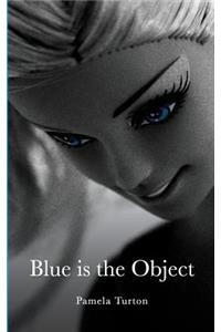 Blue is the Object