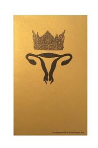 Queen's Glory & The Pussy's Box