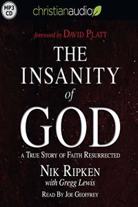 The Insanity of God: A True Story of Faith Resurrected