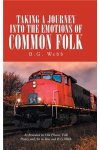 Taking a Journey into the Emotions of Common Folk