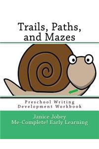 Trails, Paths, and Mazes
