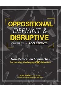 Oppositional, Defiant & Disruptive Children and Adolescents