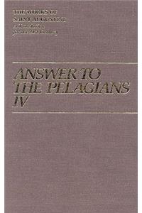 Answer to the Pelagian IV