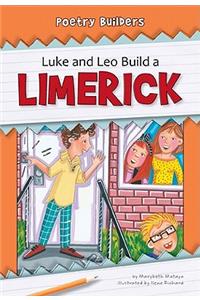 Luke and Leo Build a Limerick