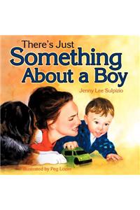 There's Just Something About a Boy