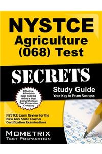Nystce Agriculture (068) Test Secrets: Nystce Exam Review for the New York State Teacher Certification Examinations