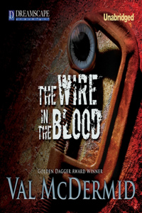 Wire in the Blood