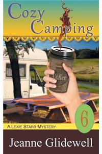 Cozy Camping (A Lexie Starr Mystery, Book 6)