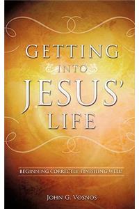 Getting Into Jesus' Life