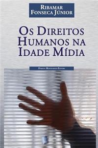 Os Direitos Humanos na Idade Mídia