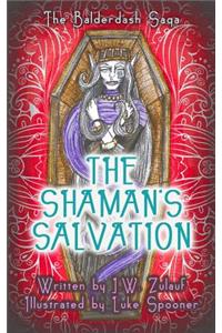 The Shaman's Salvation