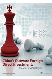 China's Outward Foreign Direct Investment