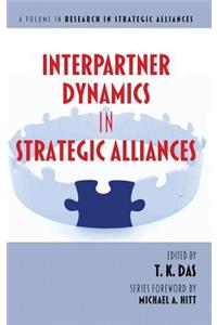 Interpartner Dynamics in Strategic Alliances (Hc)