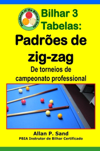 Bilhar 3 Tabelas - Padrões de zig-zag