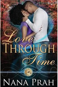 Love Through Time Revised Edition