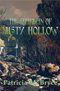 The Guardian of Misty Hollow