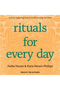 Rituals for Every Day