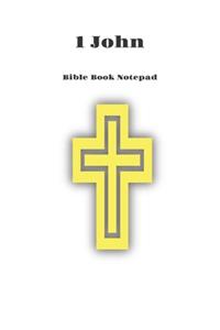 Bible Book Notepad 1 John