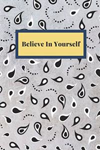 Believe In Yourself