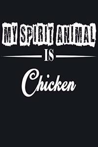 My Spirit Animal is Chicken