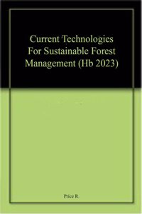 Current Technologies For Sustainable Forest Management (Hb 2023)