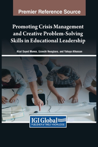 Promoting Crisis Management and Creative Problem-Solving Skills in Educational Leadership