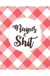 Recipes & Shit