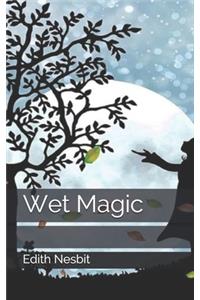 Wet Magic