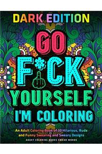 Go Fu*k Yourself I'm Coloring